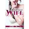 Hottest Wife: 10 stories in 1