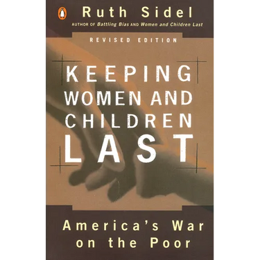 Keeping Women and Children Last: America's War on the Poor, Revised Edition