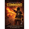 The Principles of COMMAND: A Framework for Aspiring Fire Officers