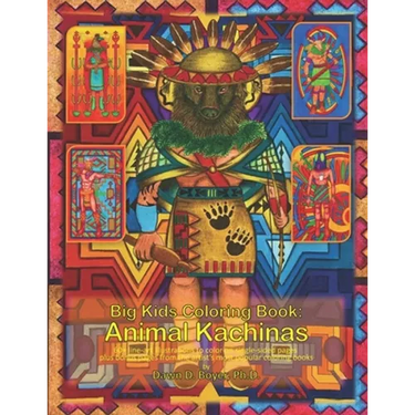 Big Kids Coloring Book: Animal Kachinas: 60+ line-art illustrations of Native American Indian Motifs and Kachina dolls with Animal Spirit Head