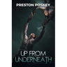Up From Underneath