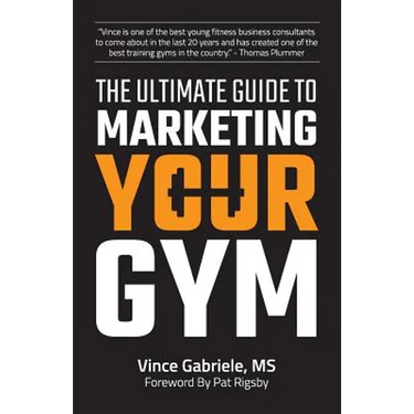 The Ultimate Guide to Marketing Your Gym