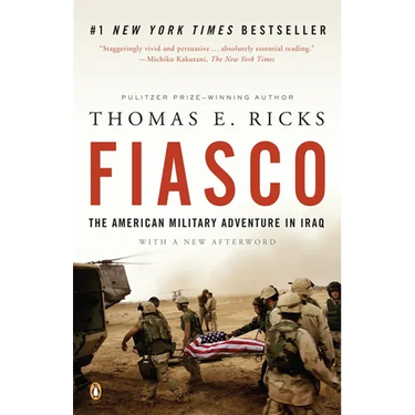Fiasco: The American Military Adventure in Iraq, 2003 to 2005