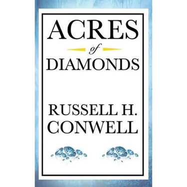 Acres of Diamonds: A Classic Lesson in Opportunity, Service, and Success
