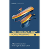 Phenomenology: A Basic Introduction in the Light of Jesus Christ