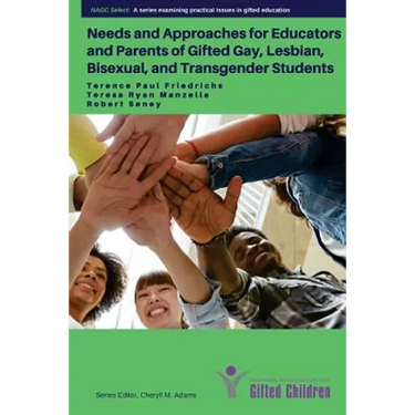 Needs and Approaches for Educators and Parents of Gifted Gay, Lesbian, Bisexual,