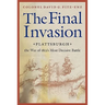 Final Invasion: Plattsburgh, the War of 1812's Most Decisive Battle