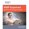 WISP Explained: Business, Services, Systems and Operation