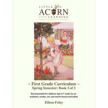 Little Acorn Learning: First Grade Curriculum: Spring Semester