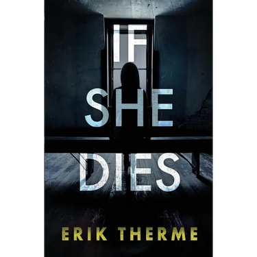 If She Dies