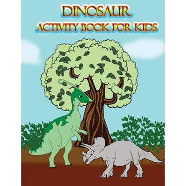 Dinosaur Activity Book for Kids: : Fun Activites for Kids in Dinosaur Theme, Dot to Dot, Color by Number, Coloring Pages, Trace Lines and Letters. (Ac