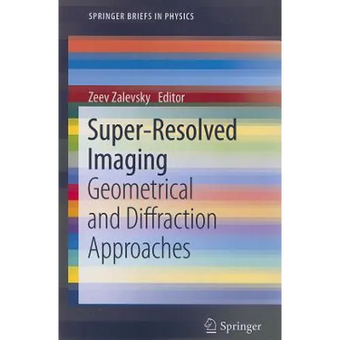 Super-Resolved Imaging: Geometrical and Diffraction Approaches