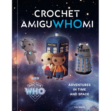 Crochet Amiguwhomi: Adventures in Time and Space