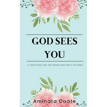 God Sees You: 21 Devotions for the Woman Who Feels Invisible