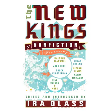 The New Kings of Nonfiction
