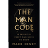 The Man Code: 12 Priorities Every Man Needs to Know