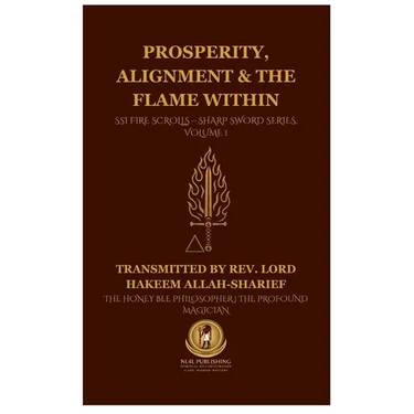 Prosperity, Alignment & The Flame Within: SSI Fire Scrolls - Sharp Sword Series, Volume 1