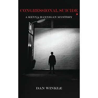 Congressional Suicide: A Kenna Hannigan Mystery