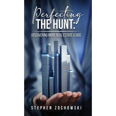 Perfecting The Hunt: Discovering More Real Estate Leads