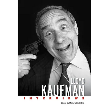 Lloyd Kaufman: Interviews