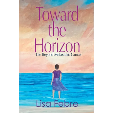 Toward the Horizon: Life Beyond Metastatic Cancer