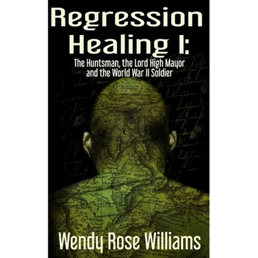 Regression Healing I: The Huntsman, the Lord High Mayor and the World War II Soldier