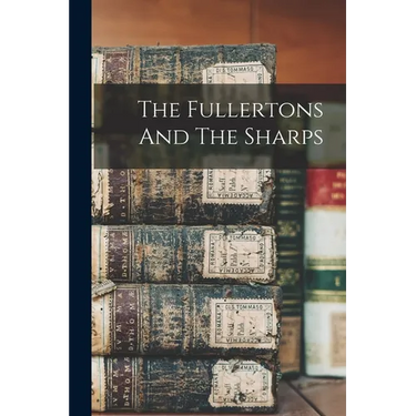 The Fullertons And The Sharps