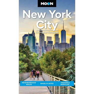 Moon New York City: Neighborhood Walks, Bagels & Bites, Theater & Nightlife