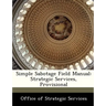 Simple Sabotage Field Manual: Strategic Services, Provisional