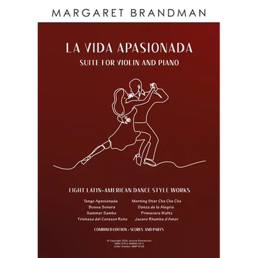La Vida Apasionada Suite for Violin and Piano
