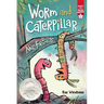Worm and Caterpillar Are Friends: Ready-To-Read Graphics Level 1