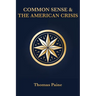 Common Sense & The American Crisis