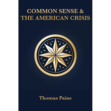 Common Sense & The American Crisis