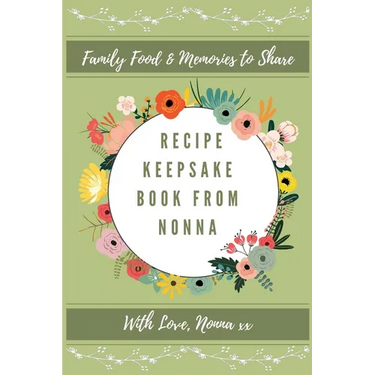 Recipe Keepsake Book From Nonna: Family Food Memories to Share