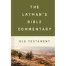 The Layman's Bible Commentary--Old Testament