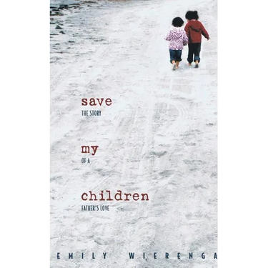 Save My Children: The Story of a Father's Love