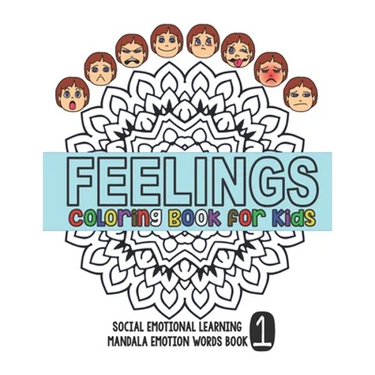 Feelings Coloring Book for Kids: Social Emotional Learning Mandala Words Book 1