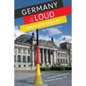 Germany in the Loud Twentieth Century: An Introduction