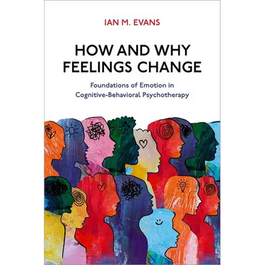 How and Why Feelings Change: Foundations of Emotion in Cognitive-Behavioral Psychotherapy
