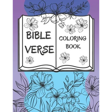 Bible Verse Coloring Book: 50 Christian Color Pages For Kids, Teens And Adults