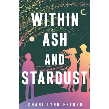 Within Ash and Stardust