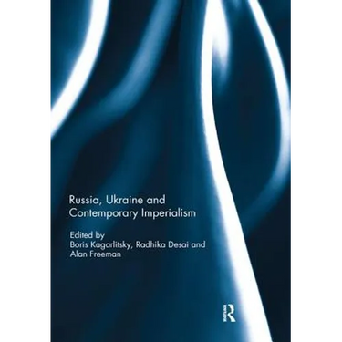 Russia, Ukraine and Contemporary Imperialism