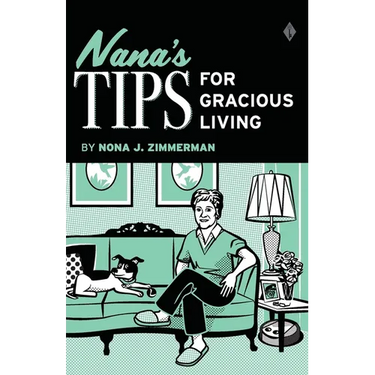 Nana's Tips for Gracious Living