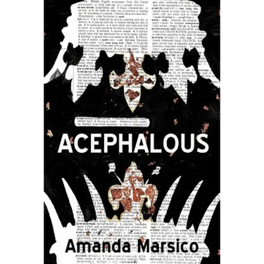 Acephalous: Book 1