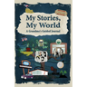 My Stories, My World