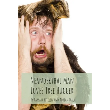 Neanderthal Man Loves Tree Hugger