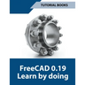 Freecad 0.19 Learn By Doing