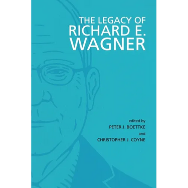 The Legacy of Richard E. Wagner