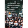 Populations and Precarity During the Covid-19 Pandemic: Southeast Asian Perspectives