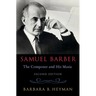 Samuel Barber: The Composer and His Music